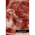 Smoking White Pipe!