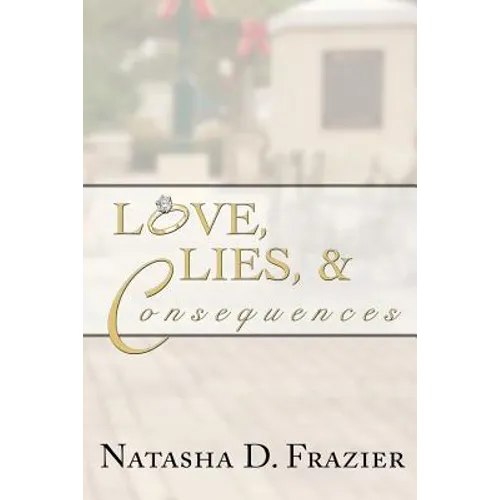 Love, Lies & Consequences