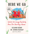 Here We Go: Lessons for Living Fearlessly from Two Traveling Nanas