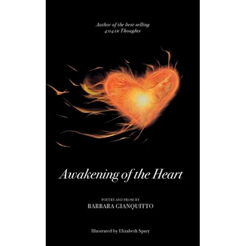 Awakening of the heart: A poetry collection