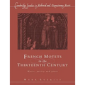 French Motets in the Thirteenth Century: Music, Poetry and Genre