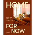 Home for Now: Living Well Without Staying Long