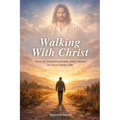Walking with Christ