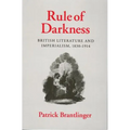 Rule of Darkness: British Literature and Imperialism, 1830 1914