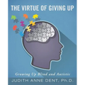 The Virtue of Giving Up: Growing Up Blind and Autistic