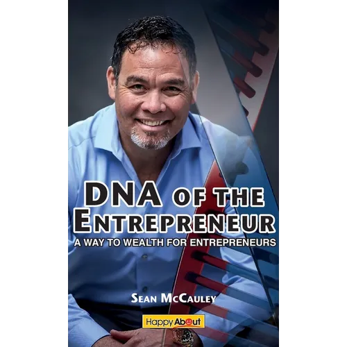 DNA of the Entrepreneur: A Way to Wealth for Entrepreneurs