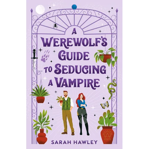 A Werewolf's Guide to Seducing a Vampire