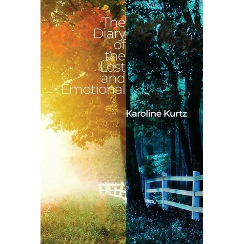 The Diary of the Lost and Emotional
