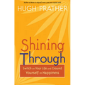 Shining Through: Switch on Your Life and Ground Yourself in Happiness