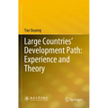 Large Countries' Development Path: Experience and Theory