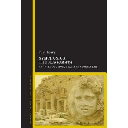 Symphosius the Aenigmata: An Introduction, Text and Commentary