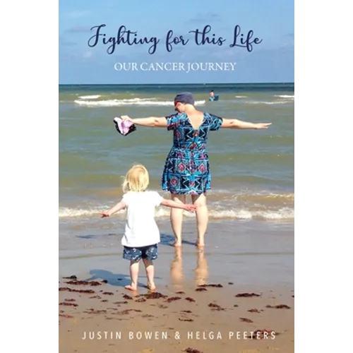 Fighting for this Life: Our Cancer Journey