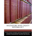 Migratory Bird Treaty Reform ACT