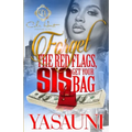 Forget The Red Flags, Sis Get Your Bag: A Hood Love Story