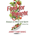 Food for Thought: Essays on Mind and Spirit