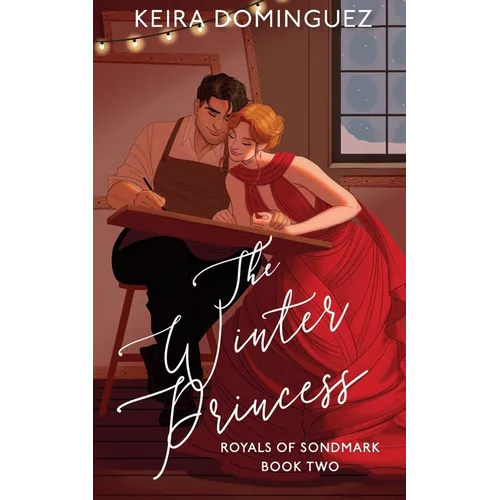 The Winter Princess: (Royals of Sondmark, Book 2)