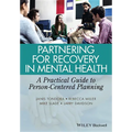 Partnering for Recovery in Mental Health: A Practical Guide to Person-Centered Planning