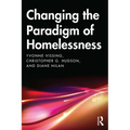 Changing the Paradigm of Homelessness