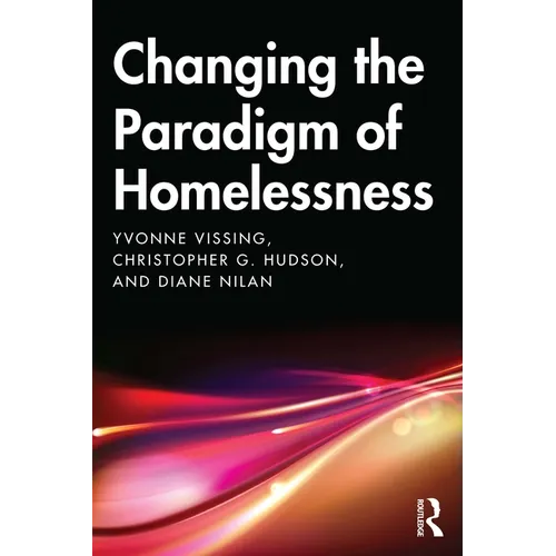 Changing the Paradigm of Homelessness