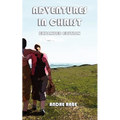 Adventures in Christ. Expanded Edition.