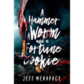 A Hammer, a Worm, and a Fortune Cookie: Three Tantalizing Tales of the Macabre