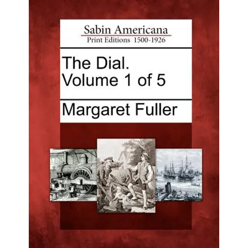 The Dial. Volume 1 of 5