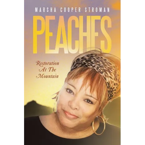 Peaches: Restoration At The Mountain