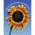 From the Heart of the Sun: A Guide to Living Earth Flower Essences