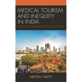 Medical Tourism and Inequity in India