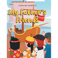 My Father's Friends