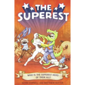 The Superest: Who Is the Superest Hero of the All?