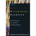 The Arts Management Handbook: New Directions for Students and Practitioners