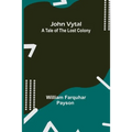 John Vytal: A Tale of the Lost Colony