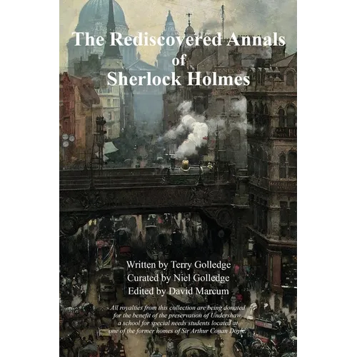 The Rediscovered Annals of Sherlock Holmes