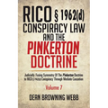 RICO § 1962(d) Conspiracy Law and the Pinkerton Doctrine: Judicially Fusing Symmetry of the Pinkerton Doctrine to RICO § 1962(D) Conspiracy Through Me