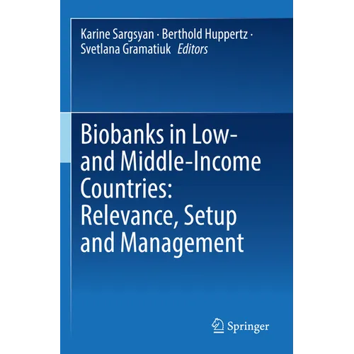 Biobanks in Low- And Middle-Income Countries: Relevance, Setup and Management