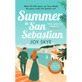 Summer in San Sebastian: A Heart-Warming Romance Full of Love, Hope and Second Chances.