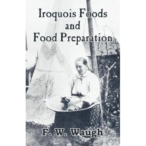 Iroquois Foods and Food Preparation