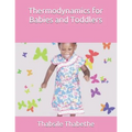 Thermodynamics for Babies and Toddlers