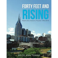Forty Feet and Rising: Nashville's Historic Floods 1793-2010
