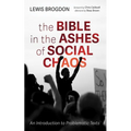 The Bible in the Ashes of Social Chaos: An Introduction to Problematic Texts