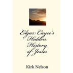 Edgar Cayce's Hidden History of Jesus