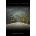 The Whitney Chronicles 3: The Weight of Mountains