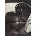 Baby Baby Blue's: The Celestina Bishop's Story