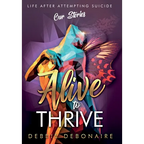 Alive to Thrive - Hardcover