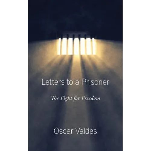Letters to a Prisoner: The Fight for Freedom