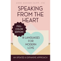 Speaking from the Heart: 18 Languages for Modern Love - Full Color Edition