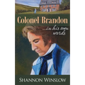 Colonel Brandon in His Own Words