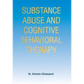 Substance Abuse and Cognitive Behavioral Therapy