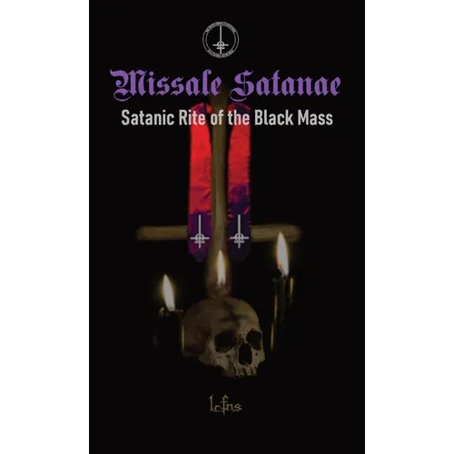 Missale Satanae: Satanic Rite of the Black Mass